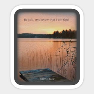 Be still, and know that I am God Sticker